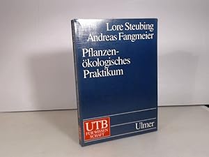 Pflanzenökologisches Praktikum. Gelände- und Laborpraktikum der terrestrischen Pflanzenökologie.