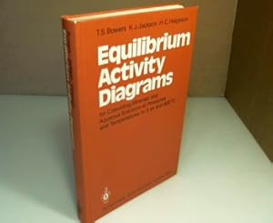 Seller image for Equilibrium activity diagrams. For coexisting minerals and aqueous solutions at pressures and temperatures to 5 kb and 600 C. for sale by Antiquariat Silvanus - Inhaber Johannes Schaefer