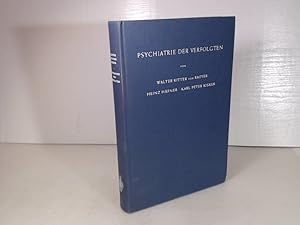 Imagen del vendedor de Psychiatrie der Verfolgten. Psychopathologische und gutachtliche Erfahrungen an Opfern der nationalsozialistischen Verfolgung und vergleichbarer Extrembelastungen. a la venta por Antiquariat Silvanus - Inhaber Johannes Schaefer