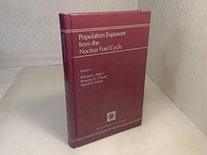 Seller image for Population Exposure From the Nuclear Fuel Cycle. Proceedings of the Topical Meeting Oak Ridge, Tennessee September 14-18, 1987. for sale by Antiquariat Silvanus - Inhaber Johannes Schaefer