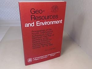 Geo-Resources and Environment. Proceedings of the Fourth International Symposium, held in Hannove...