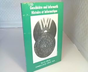 Geschichte und Informatik, Histoire et Informatique 1994/95 (Vol. 5/6).