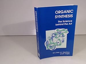 Immagine del venditore per Organic Synthesis. The Science Behind the Art. venduto da Antiquariat Silvanus - Inhaber Johannes Schaefer