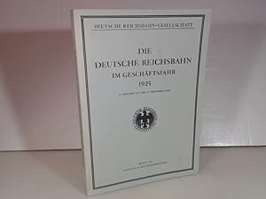 Imagen del vendedor de Die Deutsche Reichsbahn im Geschftsjahr 1925. (1. Oktober 1924 bis 31. Dezember 1925). a la venta por Antiquariat Silvanus - Inhaber Johannes Schaefer