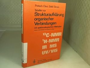 Tabellen zur Strukturaufklärung organischer Verbindungen mit spektroskopischen Methoden (= Anleit...