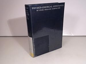 Bild des Verkufers fr Physico-Chemical Constants of Pure Organic Compounds. zum Verkauf von Antiquariat Silvanus - Inhaber Johannes Schaefer