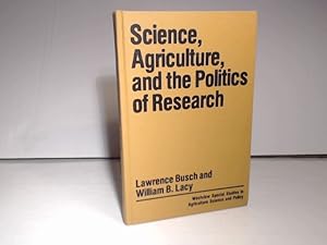 Seller image for Science, Agriculture, And The Politics Of Research (Rural Studies Series of the Rural Sociological Society) for sale by Antiquariat Silvanus - Inhaber Johannes Schaefer