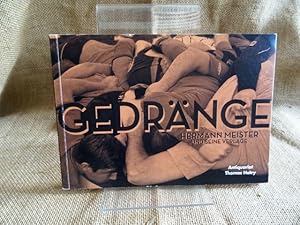 Gedränge. Hermann Meister und seine Verlage. Lebensabriss und Bibliographie