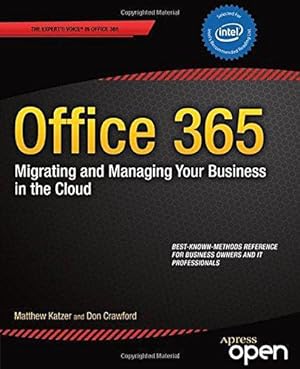 Image du vendeur pour Office 365: Migrating and Managing Your Business in the Cloud mis en vente par WeBuyBooks