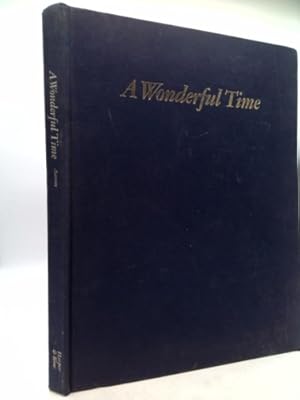 Seller image for A Wonderful Time, 1974: Harper & Row for sale by ThriftBooksVintage