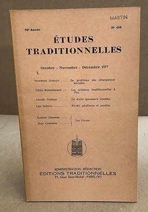 Bild des Verkufers fr Etudes traditionnelles n 458 / octobre-novembre- decembre 1977 zum Verkauf von librairie philippe arnaiz