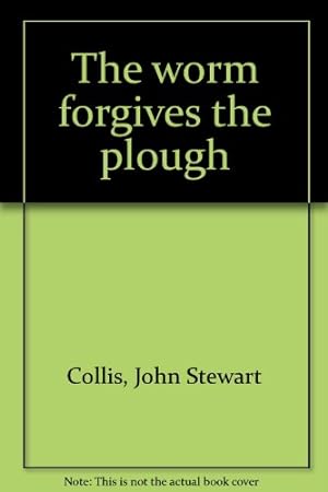 Seller image for The worm forgives the plough for sale by WeBuyBooks