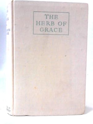 Immagine del venditore per The Herb of Grace venduto da World of Rare Books