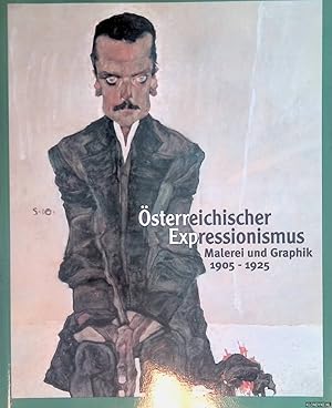 Imagen del vendedor de sterreichischen Expressionismus, Malerei und Graphik, 1905-1925 a la venta por Klondyke