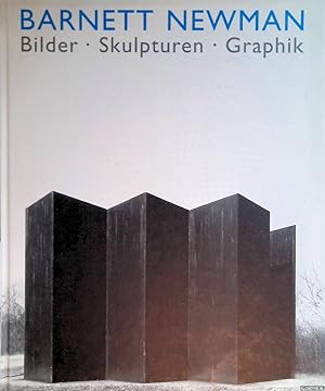 Bild des Verkufers fr Barnett Newman: Bilder, Skulpturen, Graphik zum Verkauf von Klondyke