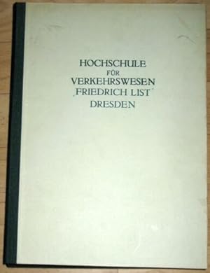 10 Jahre Hochschule für Verkehrswesen "Friedrich List" Dresden 1952-1962