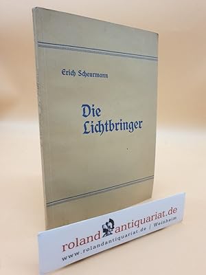 Imagen del vendedor de Die Lichtbringer. Die Geschichte vom Niedergang eines Naturvolkes. Leben und Dichtung in neunzehn Bildern. a la venta por Roland Antiquariat UG haftungsbeschrnkt