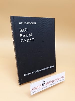 Seller image for Bau, Raum, Gert ; Die Kunst des 20. Jahrhunderts for sale by Roland Antiquariat UG haftungsbeschrnkt