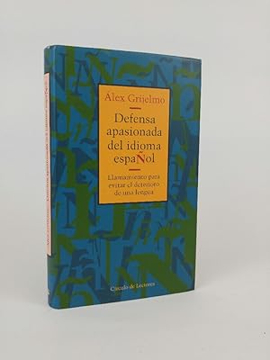 Imagen del vendedor de Defensa apasionada del idioma espaol llamamiento para evitar el deterioro de una lengua a la venta por ANTIQUARIAT Franke BRUDDENBOOKS