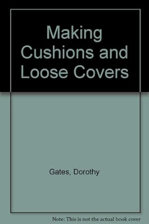 Imagen del vendedor de Soft Furnishings: Making Cushions & Loose Covers a la venta por WeBuyBooks