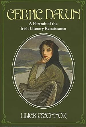 Seller image for Celtic Dawn: A Portrait of Irish Literary Renaissance for sale by WeBuyBooks