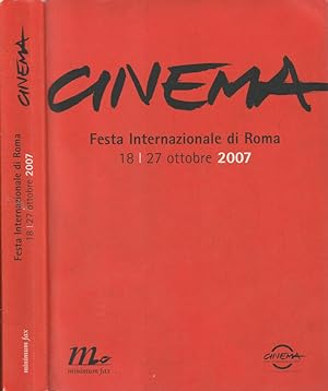 Bild des Verkufers fr Cinema Festa Internazionale di Roma 18/27 ottobre 2007 zum Verkauf von Biblioteca di Babele