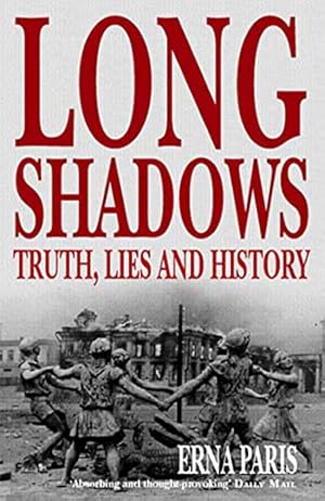 Bild des Verkufers fr Long Shadows: Truth, Lies & History zum Verkauf von WeBuyBooks