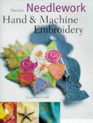 Seller image for Needlework: Hand and Machine Embroidery (Needlework S.) for sale by WeBuyBooks