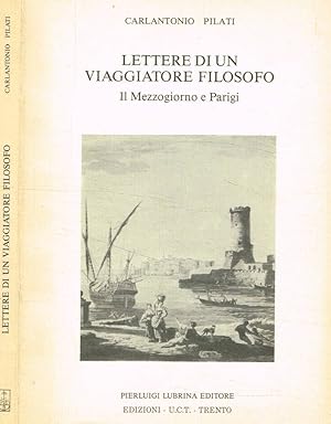 Bild des Verkufers fr Lettere di un viaggiatore filosofo Il Mezzogiorno e Parigi 1775-1776 zum Verkauf von Biblioteca di Babele