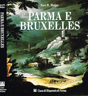 Bild des Verkufers fr Parma e Bruxelles Committenza e collezionismo farnesiani alle due corti zum Verkauf von Biblioteca di Babele