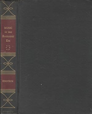 Bild des Verkufers fr Music in the romantic era zum Verkauf von Biblioteca di Babele