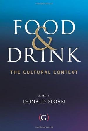 Immagine del venditore per Food and Drink: The Cultural Context (Oxford Gastronomica Series) venduto da WeBuyBooks