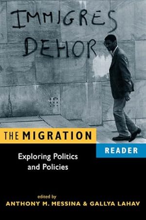 Bild des Verkufers fr Migration Reader: Exploring Politics and Policies zum Verkauf von WeBuyBooks