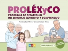 Seller image for PROLXyCO. Programa de desarrollo del lenguaje expresivo y comprensivo. Cuaderno 3. En letra mayscula for sale by Espacio Logopdico