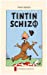 Imagen del vendedor de Tintin schizo [FRENCH LANGUAGE - No Binding ] a la venta por booksXpress