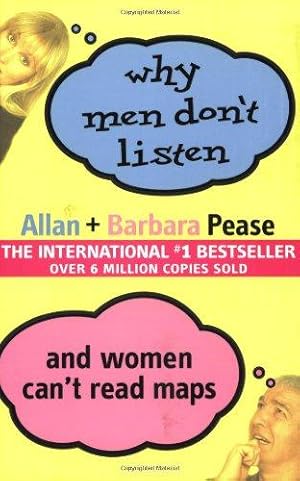 Seller image for Why Men Don't Listen And Women Can't Read Maps: How We're Different and What To Do About It for sale by WeBuyBooks