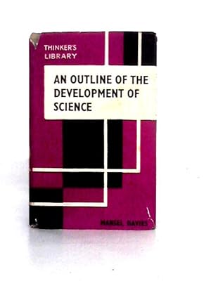 Imagen del vendedor de An Outline of the Development of Science (Thinker's Library) a la venta por World of Rare Books