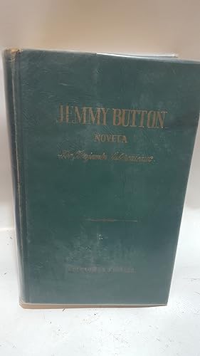 Bild des Verkufers fr Jemmy Button : Novela zum Verkauf von Cambridge Rare Books
