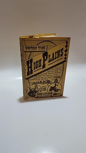Seller image for From the High Plains for sale by Cambridge Rare Books