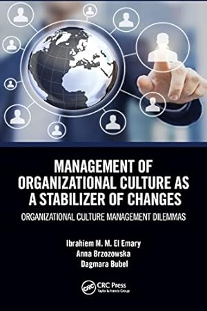 Seller image for Management of Organizational Culture as a Stabilizer of Changes: Organizational Culture Management Dilemmas for sale by WeBuyBooks