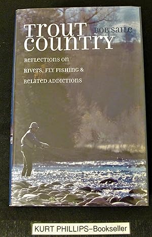 Image du vendeur pour Trout Country: Reflections on Rivers, Fly Fishing & Related Addictions (The Pruett Series) mis en vente par Kurtis A Phillips Bookseller