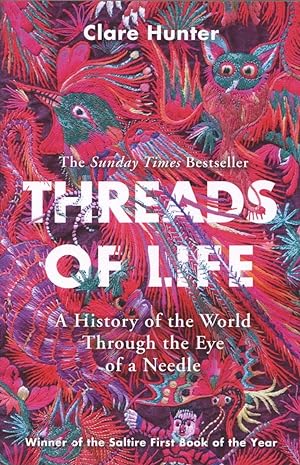 Seller image for Threads of Life: A History of the World Through the Eye of a Needle for sale by The Anthropologists Closet