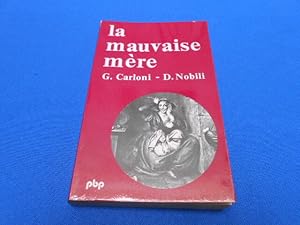 Seller image for La Mauvaise mre. Phnomnologie et Anthropologie de l'infanticide for sale by Emmanuelle Morin