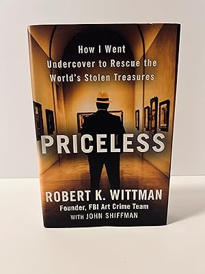 Seller image for Priceless: How I Went Undercover to Rescue the World's Stolen Treasures [SIGNED FIRST EDITION, FIRST PRINTING] for sale by Vero Beach Books