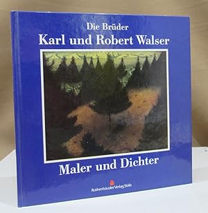 Seller image for Die Brder Karl und Robert Walser. Maler und Dichter. for sale by Dieter Eckert