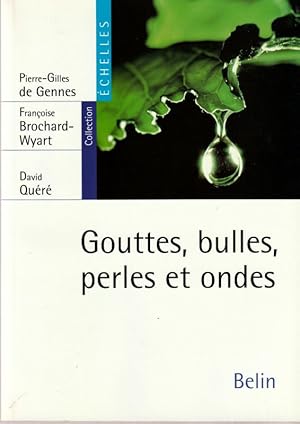 Seller image for Gouttes, bulles, perles et ondes. for sale by ARTLINK