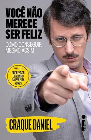 Imagen del vendedor de Voce nao merece ser feliz. Como conseguir mesmo assim a la venta por Livraria Ing