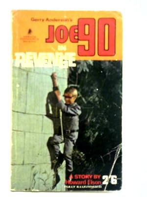 Bild des Verkufers fr Gerry Anderson's Joe 90 in Revenge zum Verkauf von World of Rare Books