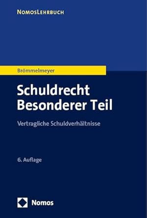 Seller image for Schuldrecht Besonderer Teil : Vertragliche Schuldverhltnisse for sale by AHA-BUCH GmbH