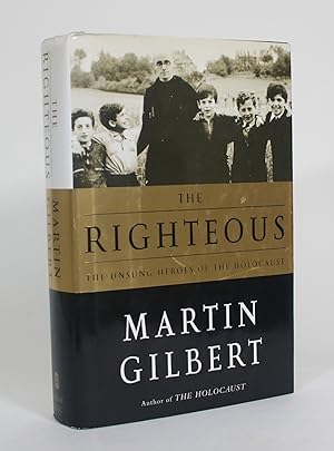 Imagen del vendedor de The Righteous: The Unsung Heroes of the Holocaust a la venta por Minotavros Books,    ABAC    ILAB